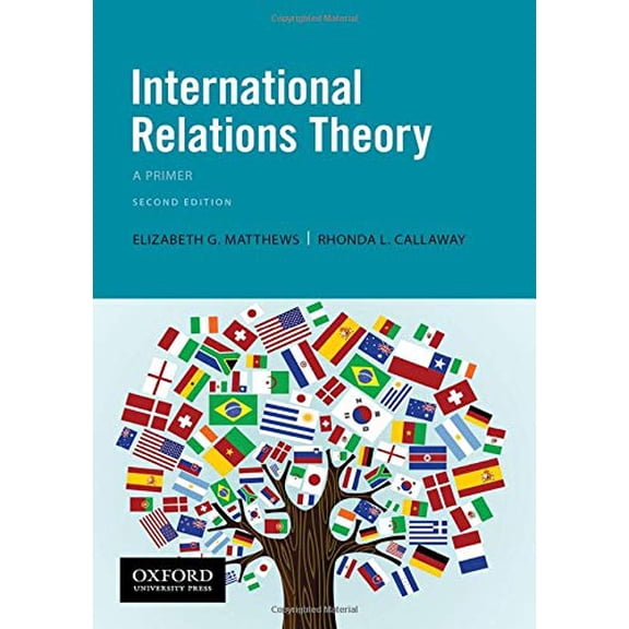 Pre-Owned International Relations Theory: A Primer (Paperback) 0190081635 9780190081638