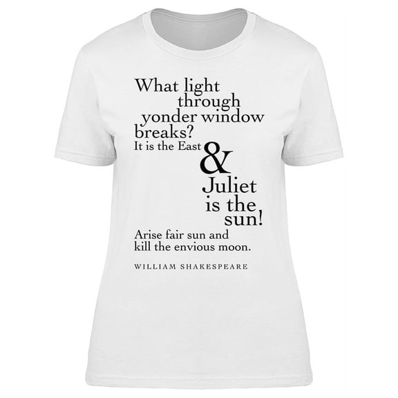 Juliet Is The Sun Shakespeare T-Shirt Women -Image by Shutterstock, Female Small