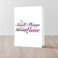 thumbnail image 4 of CafePress - Do Small Things Greeting Cards - Greeting Card, Blank Inside Glossy, 4 of 4