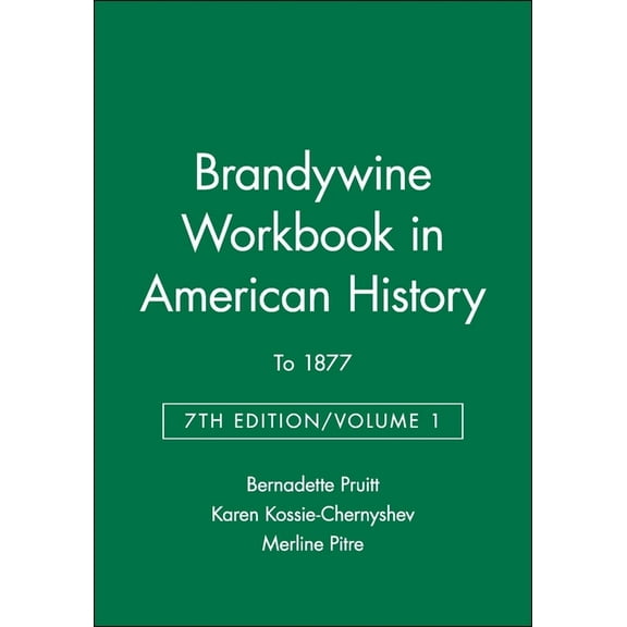 Brandywine Workbook in American History, Volume I: To 1877, (Paperback)