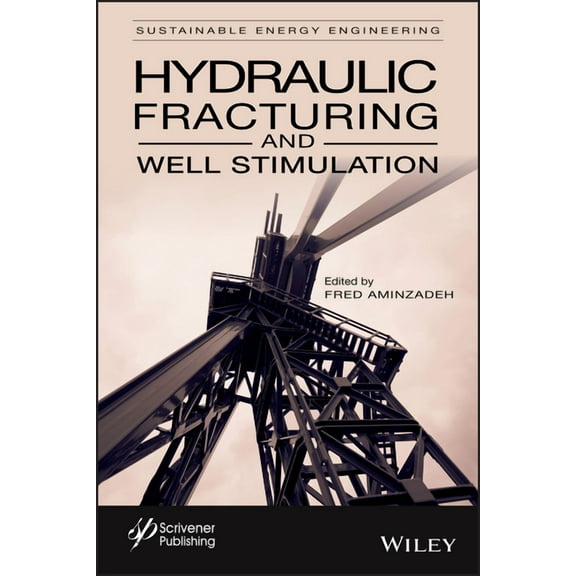 Hydraulic Fracturing and Well Stimulation, Volume 1, (Hardcover)