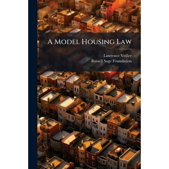 A Model Housing Law, (Paperback)