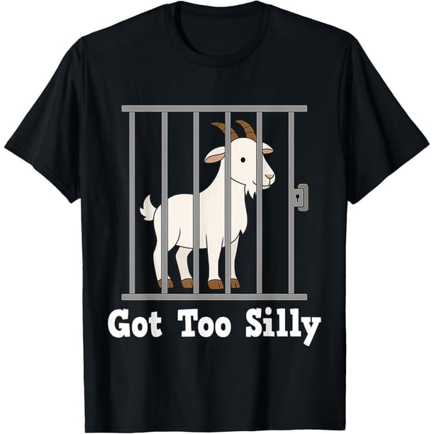 Funny Goat Meme Got Too Silly Humor Gifts for Men Women Kid Camiseta