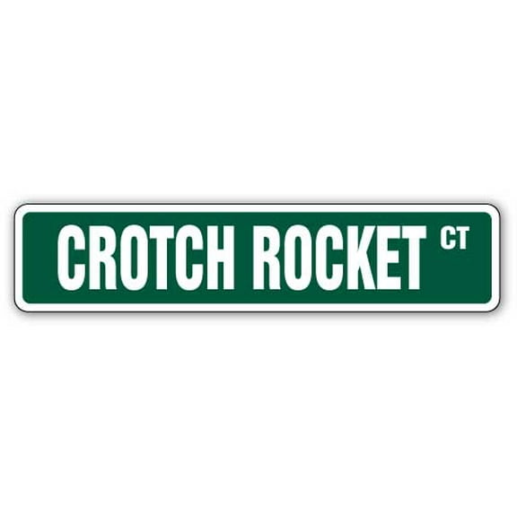 CROTCH ROCKET Street Sign bike fast super motorcycle rider | Indoor/Outdoor |  18" Wide