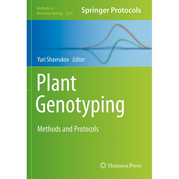 Methods in Molecular Biology Plant Genotyping: Methods and Protocols, Book 2638, (Paperback)