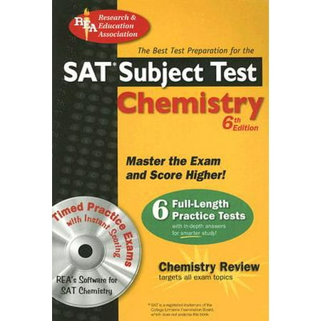 SAT Subject Test: Chemistry : The Best Test Prep for the SAT (Best Chemistry Textbook For Self Study)