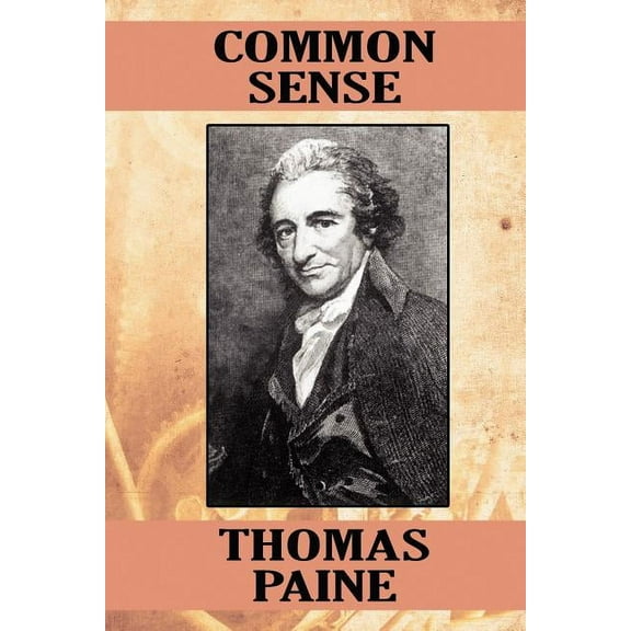 Common Sense: An Argument for Independence, (Paperback)