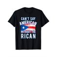 thumbnail image 2 of Can'T Say American Without The Rican Puerto Rico T-Shirt, Suitable for All Men And Women Outdoor Short-Sleeved T-Shirts in All Seasons, Ready to Wear 100% Cotton, S-XXXL, 2 of 9