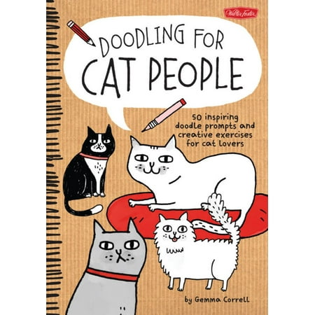 Doodling for Cat People : 50 Inspiring Doodle Prompts and Creative Exercises for Cat (Best Creatine To Get Cut)