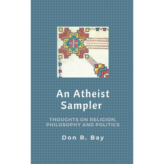 An Atheist Sampler (Paperback)