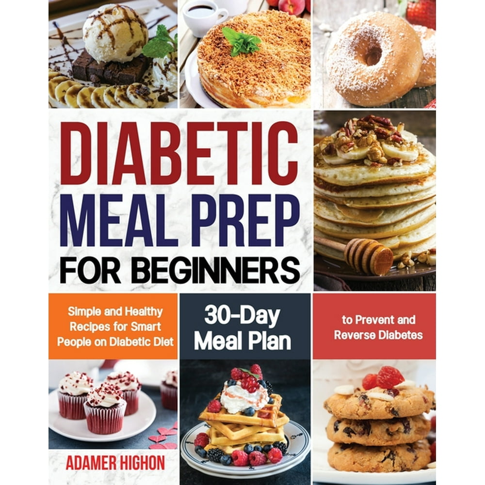 Diabetic Meal Prep for Beginners (Paperback)