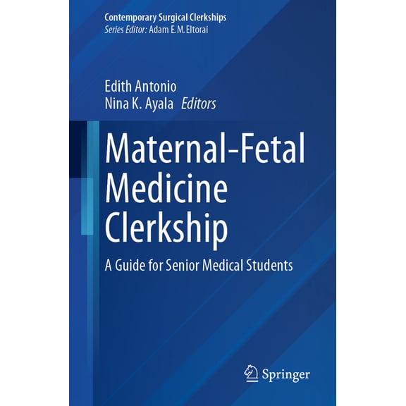 Contemporary Surgical Clerkships Maternal-Fetal Medicine⁠ Clerkship: A Guide for Senior Medical Students, (Paperback)