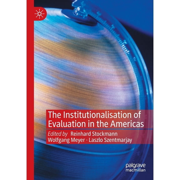 The Institutionalisation of Evaluation in the Americas, (Paperback)