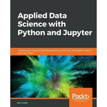Applied Data Science with Python and Jupyter (Paperback)