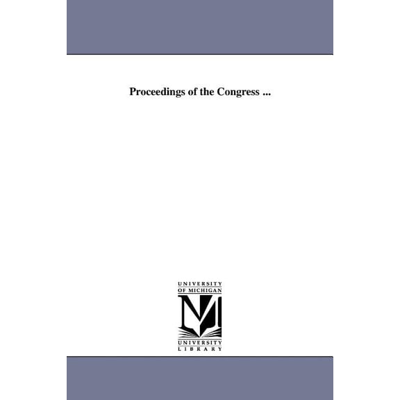 Proceedings of the Congress ..., (Paperback)
