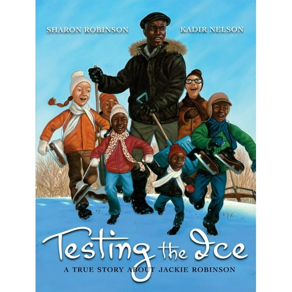 Testing the Ice: A True Story about Jackie Robinson, (Hardcover)