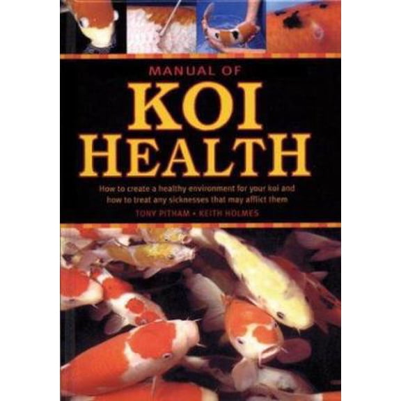 Pre-Owned Manual of Koi Health (Hardcover) 1552979776 9781552979778