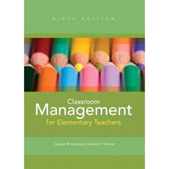 Pre-Owned Classroom Management for Elementary Teachers (Paperback) by Carolyn M. Evertson, Edmund T. Emmer