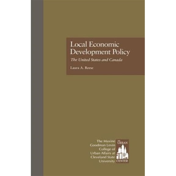 Pre-Owned Contemporary Urban Affairs Local Economic Development Policy: The United States and Canada, Book 1, (Hardcover)