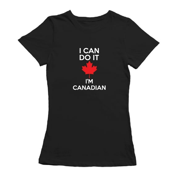 I Can Do It I'm Canadian Graphic Women Black T-Shirt, Female x-Large