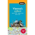 thumbnail image 1 of Pre-Owned Fodor's Vienna's 25 Best, 5th Edition (Full-color Travel Guide) (Paperback) 1400018889 9781400018888, 1 of 1