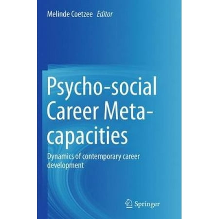 Psycho-Social Career Meta-Capacities: Dynamics of Contemporary Career ...