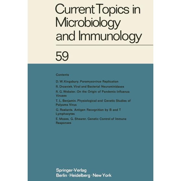 Current Topics in Microbiology and Immmu Current Topics in Microbiology and Immunology: Ergebnisse Der Mikrobiologie Und Immunitätsforschung Volume 59, Book 59, (Paperback)