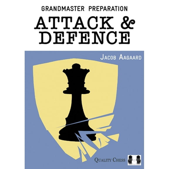 Grandmaster Preparation Grandmaster Preparation: Attack & Defence, (Paperback)