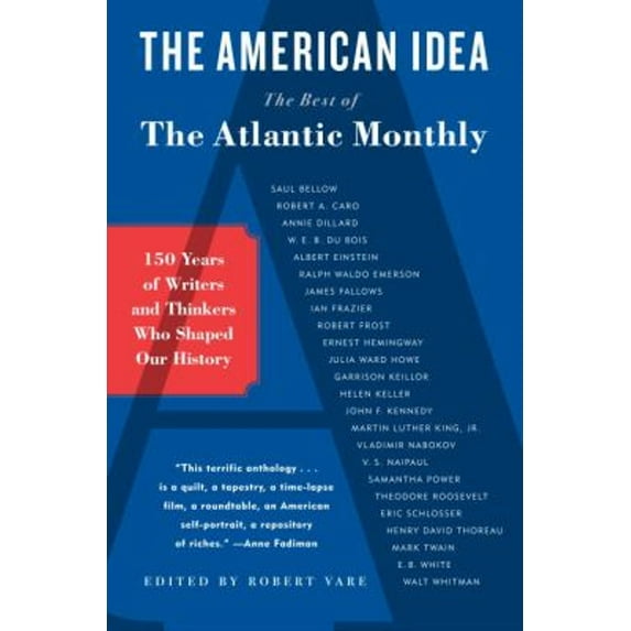 Pre-Owned The American Idea: The Best of the Atlantic Monthly, 9780767926843, 0767926846, Paperback,