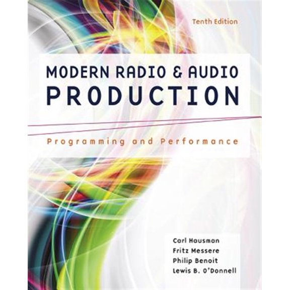 Pre-Owned Modern Radio and Audio Production: Programming and Performance