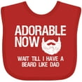 thumbnail image 3 of Inktastic Adorable Now...wait Till I Have a Beard Like Dad in White Boys Baby Bib, 3 of 4