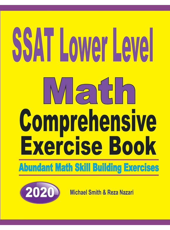 SSAT Lower Level Math Comprehensive Exercise Book: Abundant Math Skill Building Exercises (Paperback)
