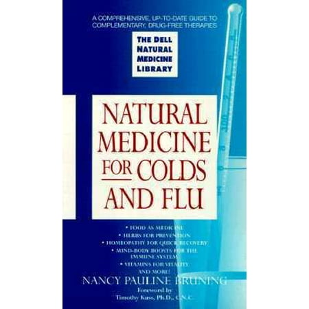 Natural Medicine for Colds and Flu: The Dell Natural Medicine Library [Mass Market Paperback - Used]