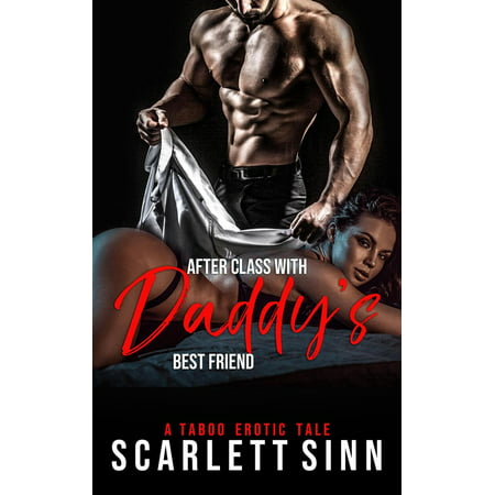 After Class with Daddy's Best Friend - eBook