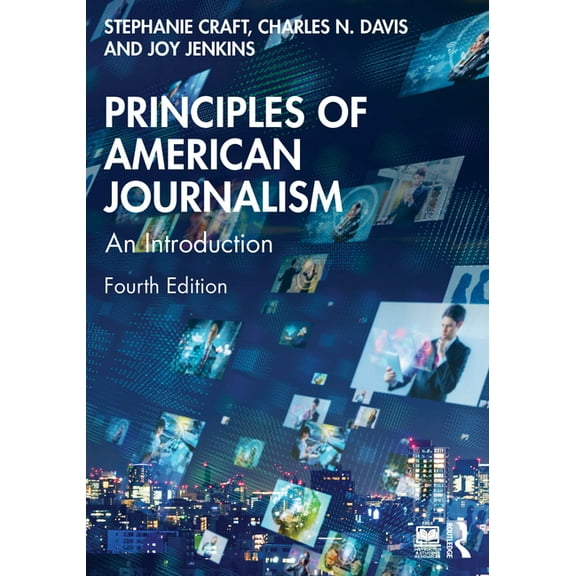 Principles of American Journalism: An Introduction, (Paperback)