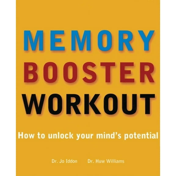 Pre-Owned The Memory Booster Workout: How to Unlock Your Mind's Potential (Paperback) 1571459898 9781571459893