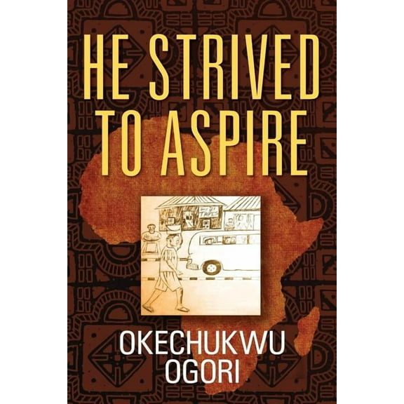 He Strived to Aspire (Paperback)