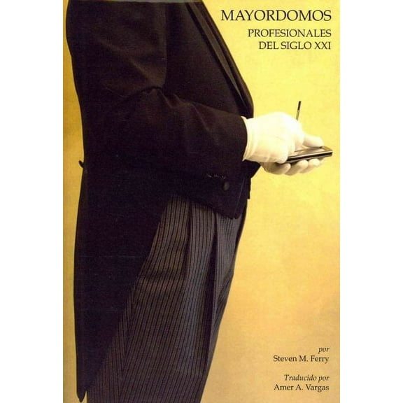 MAYORDOMOS, Profesionales Del Siglo XXI (Paperback)