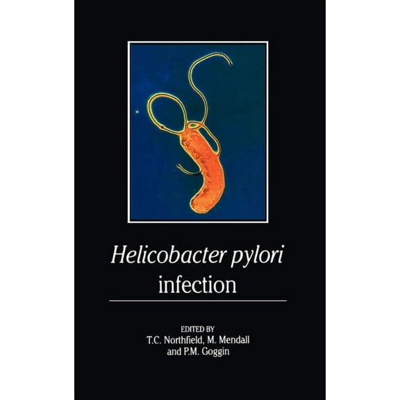 Helicobacter Pylori Infection: Pathophysiology, Epidemiology and Management, (Hardcover)