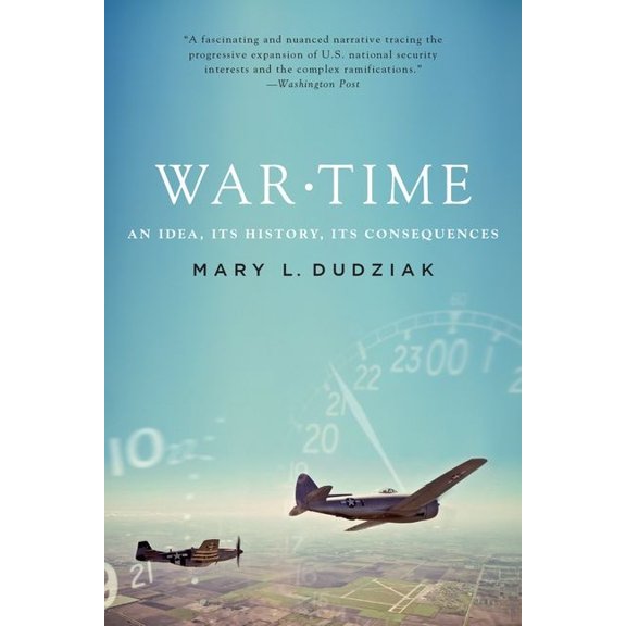 War Time: An Idea, Its History, Its Consequences, (Paperback)