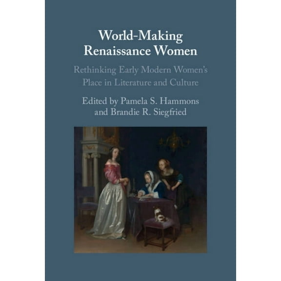 World-Making Renaissance Women, (Hardcover)