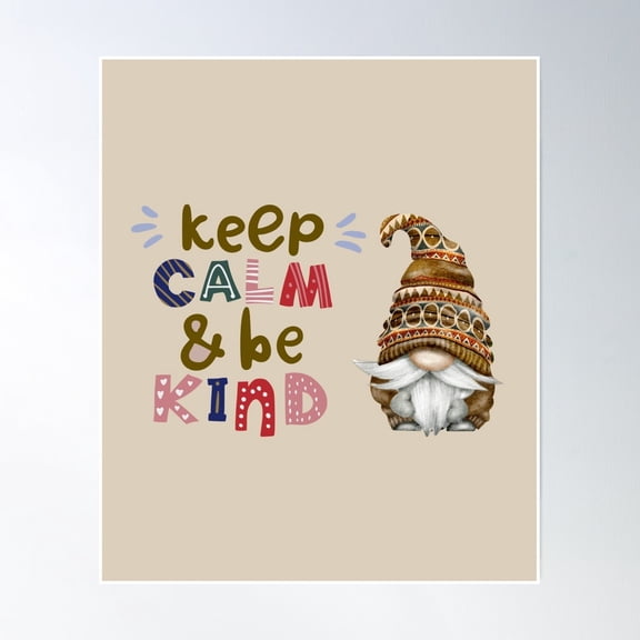 Keep Calm Be Kind Boho Gnome Poster Wall Art UNFRAMED PAPER POSTER, Home Decor
