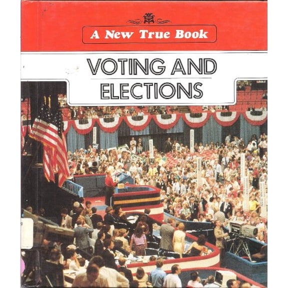 Pre-Owned Voting and Elections (New True Book) Hardcover