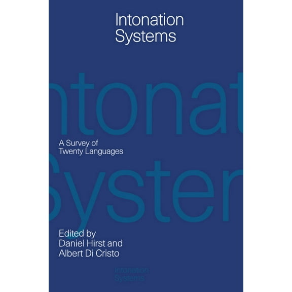 Intonation Systems: A Survey of Twenty Languages, (Paperback)