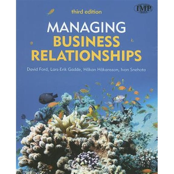 Pre-Owned Managing Business Relationships, 3rd Edition Paperback