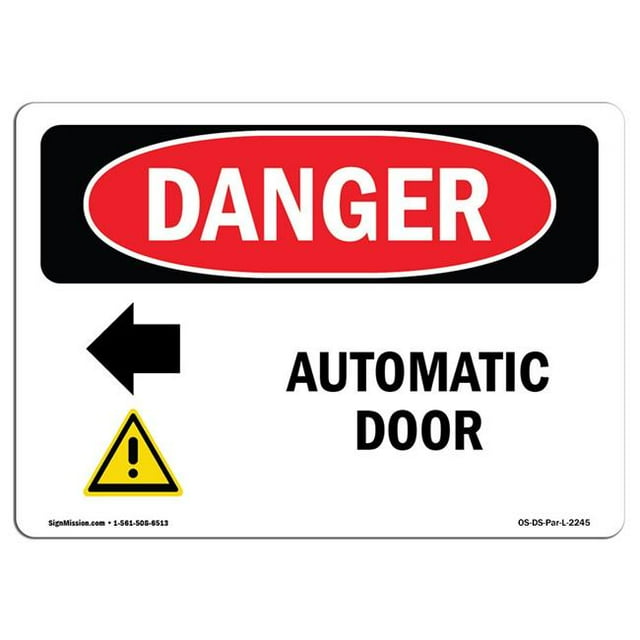SignMission OS-DS-A-1218-L-2245 12 x 18 Po Signe de Danger OSHA - Porte Automatique Flèche Gauche