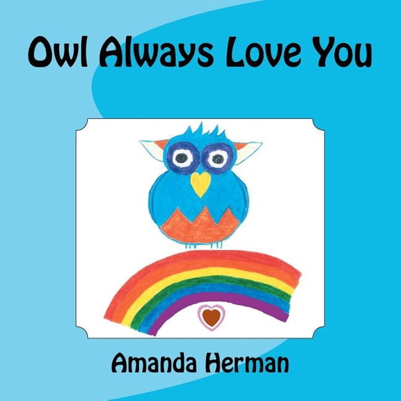 Owl Always Love You, (Paperback)