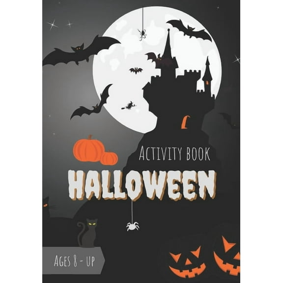 Activity book halloween: Game book for kids Ages 8 & up - trick or treat - stimulate concentration and thinking while ha, (Paperback)