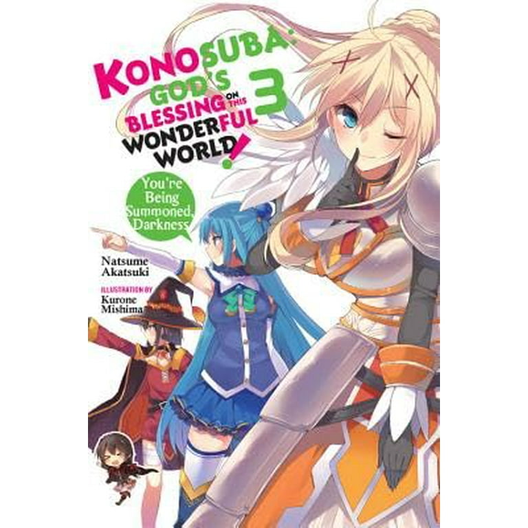 Konosuba: God's Blessing on This Wonderful World!, Vol. 3 (light novel):  You're Being Summoned, Darkness (Konosuba (light novel)) (English Edition)  - eBooks em Inglês na