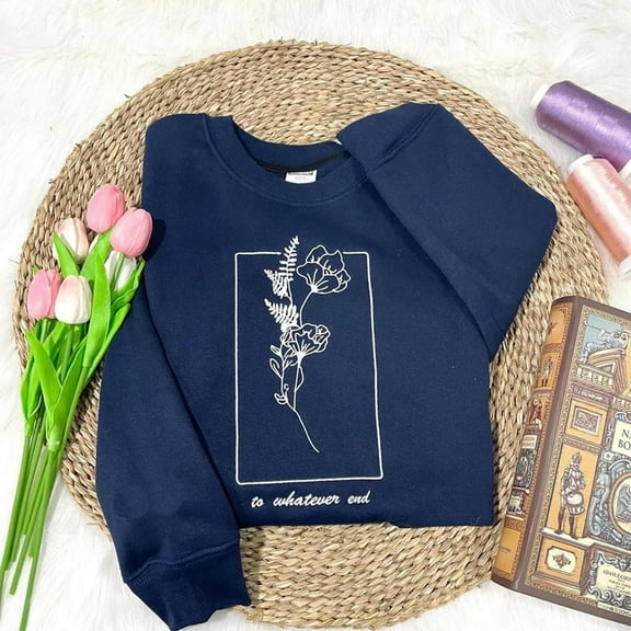 Throne Of Glass Flower Aelin Quote Embroidered Sweatshirt, The Thirteen Shirt, Throne Of Glass Sweater, Unisex Sweatshirt-LI